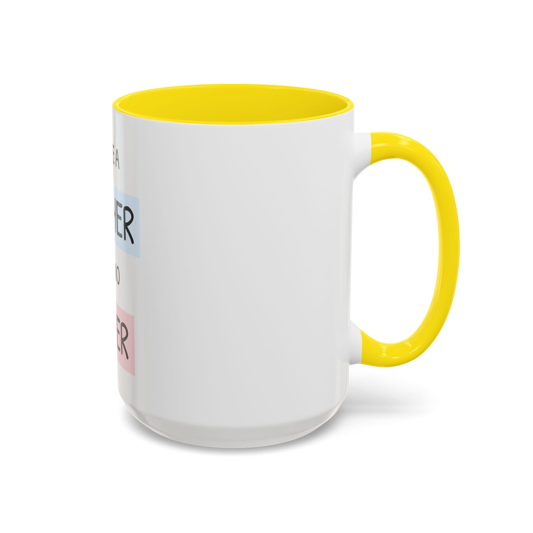 Mother Like No Other Accent Coffee Mug — 'You're a Mother Like No Other' Gift