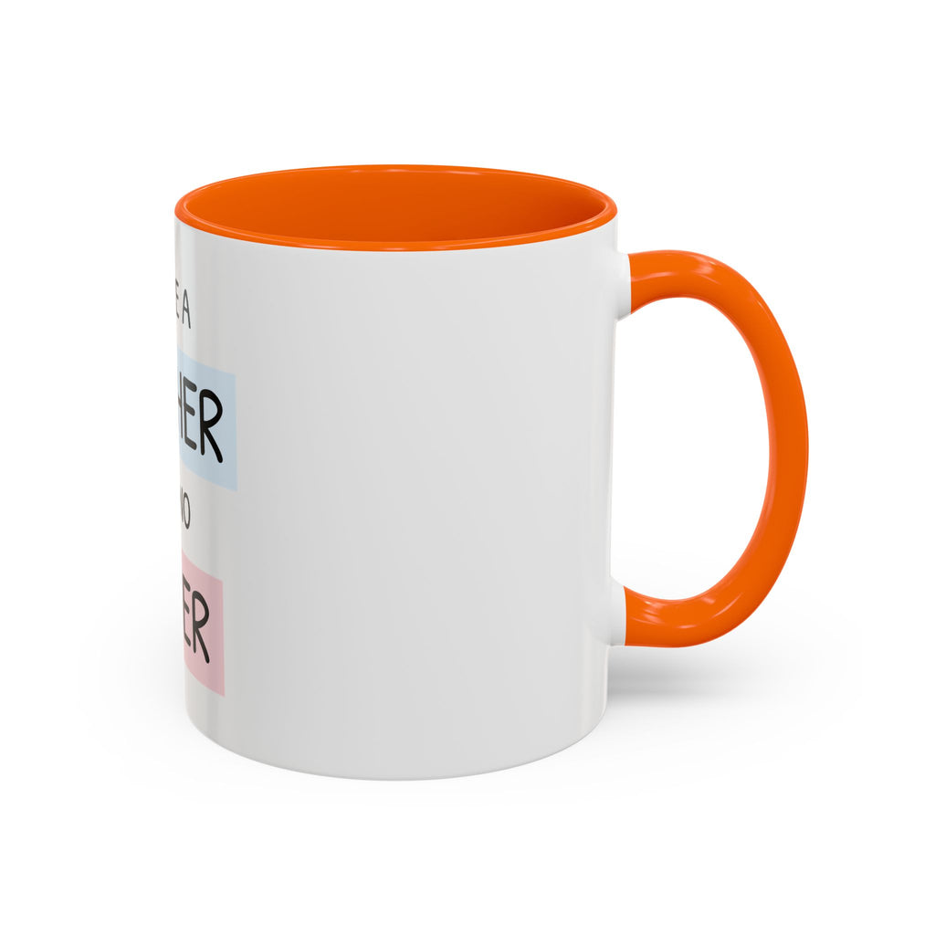 Mother Like No Other Accent Coffee Mug — 'You're a Mother Like No Other' Gift