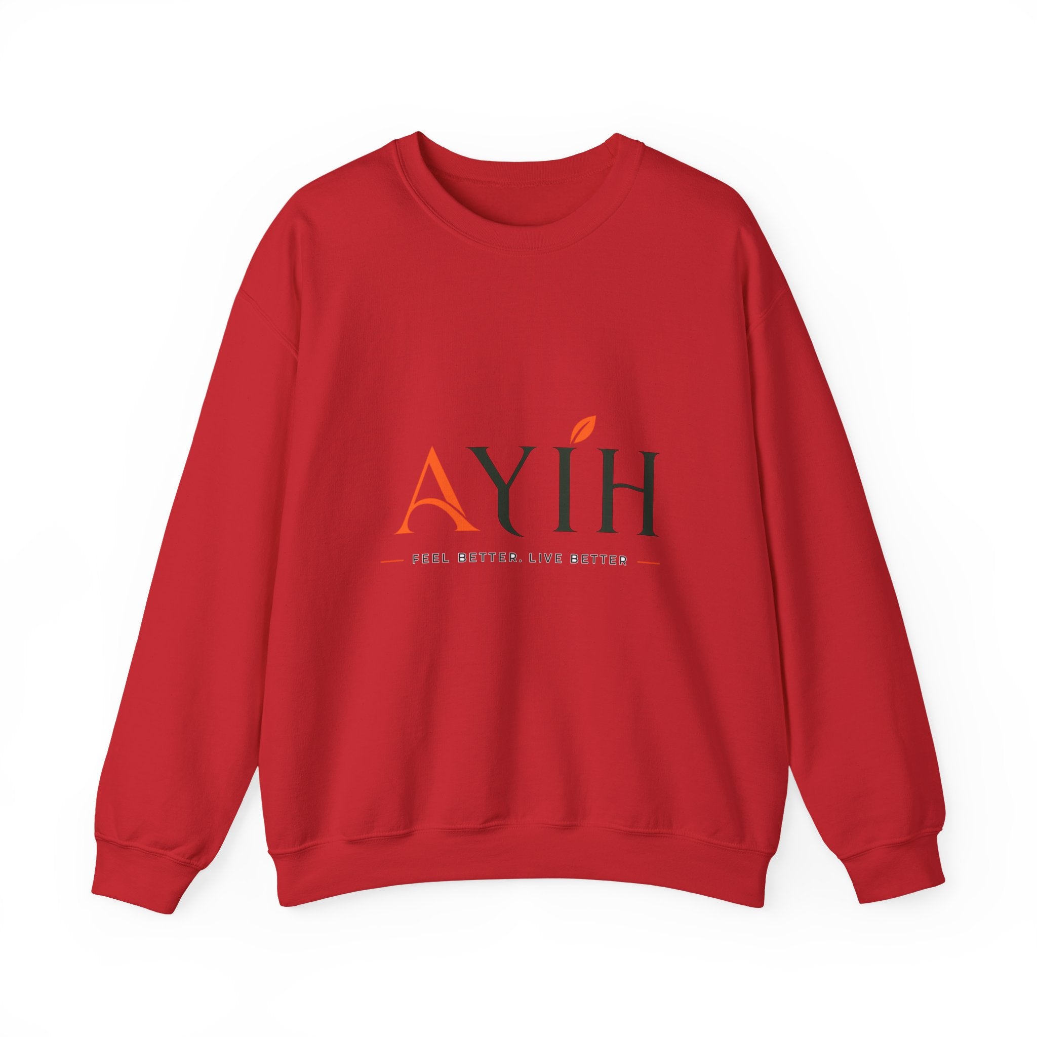 Adult Unisex Sweatshirt — AYIH "Feel Better, Live Better" Crewneck