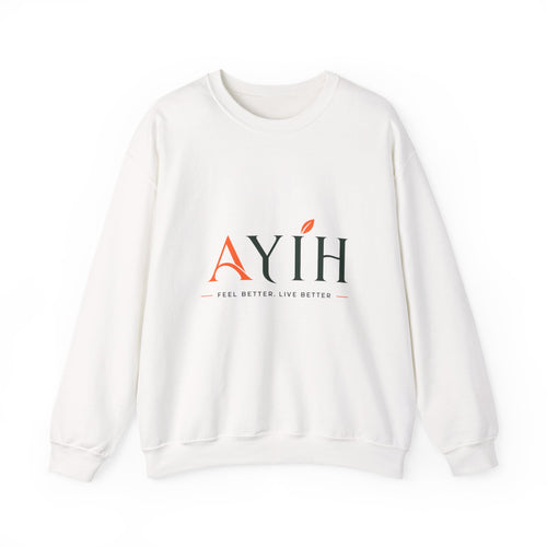 Adult Unisex Sweatshirt — AYIH "Feel Better, Live Better" Crewneck