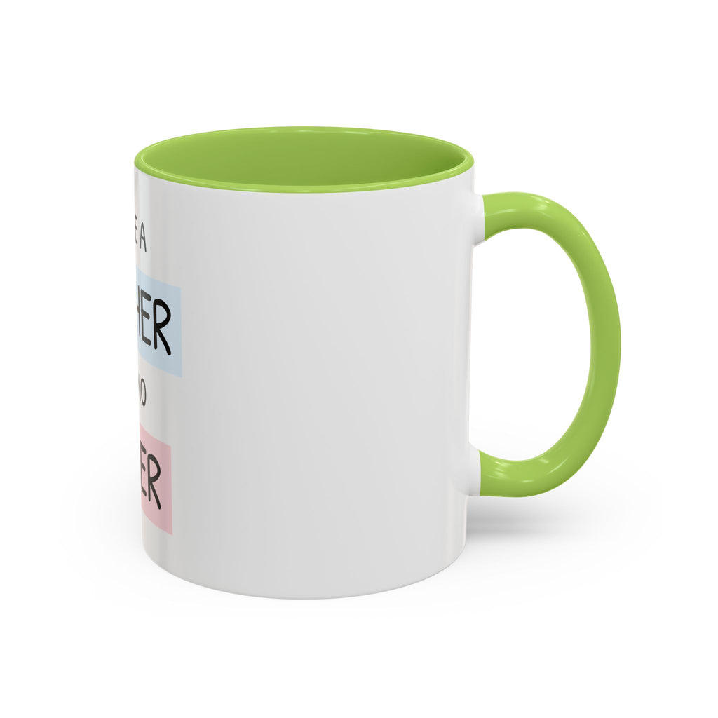 Mother Like No Other Accent Coffee Mug — 'You're a Mother Like No Other' Gift