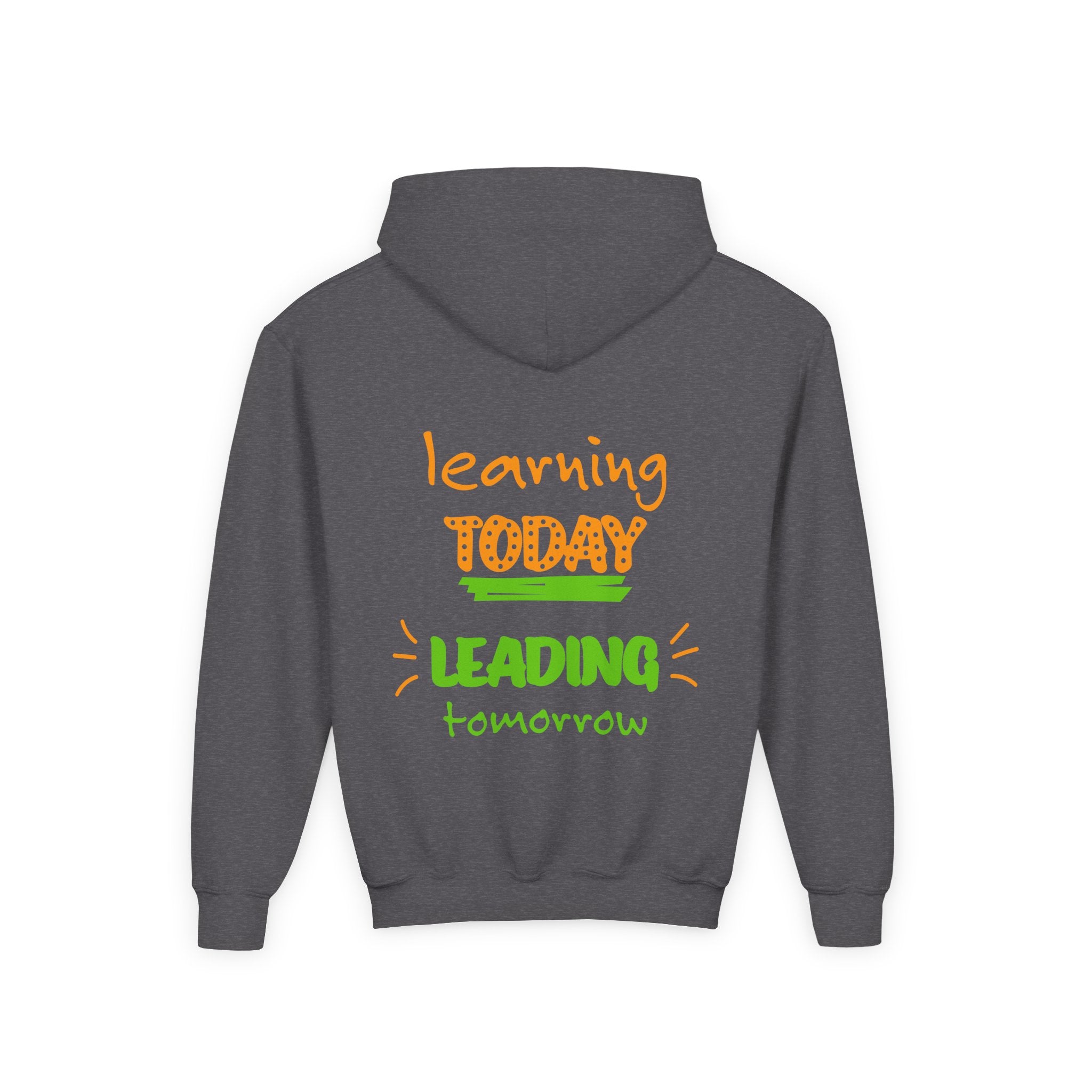 Kids Hoodie — “Learning Today, Leading Tomorrow” Inspirational Kids Hooded Sweatshirt