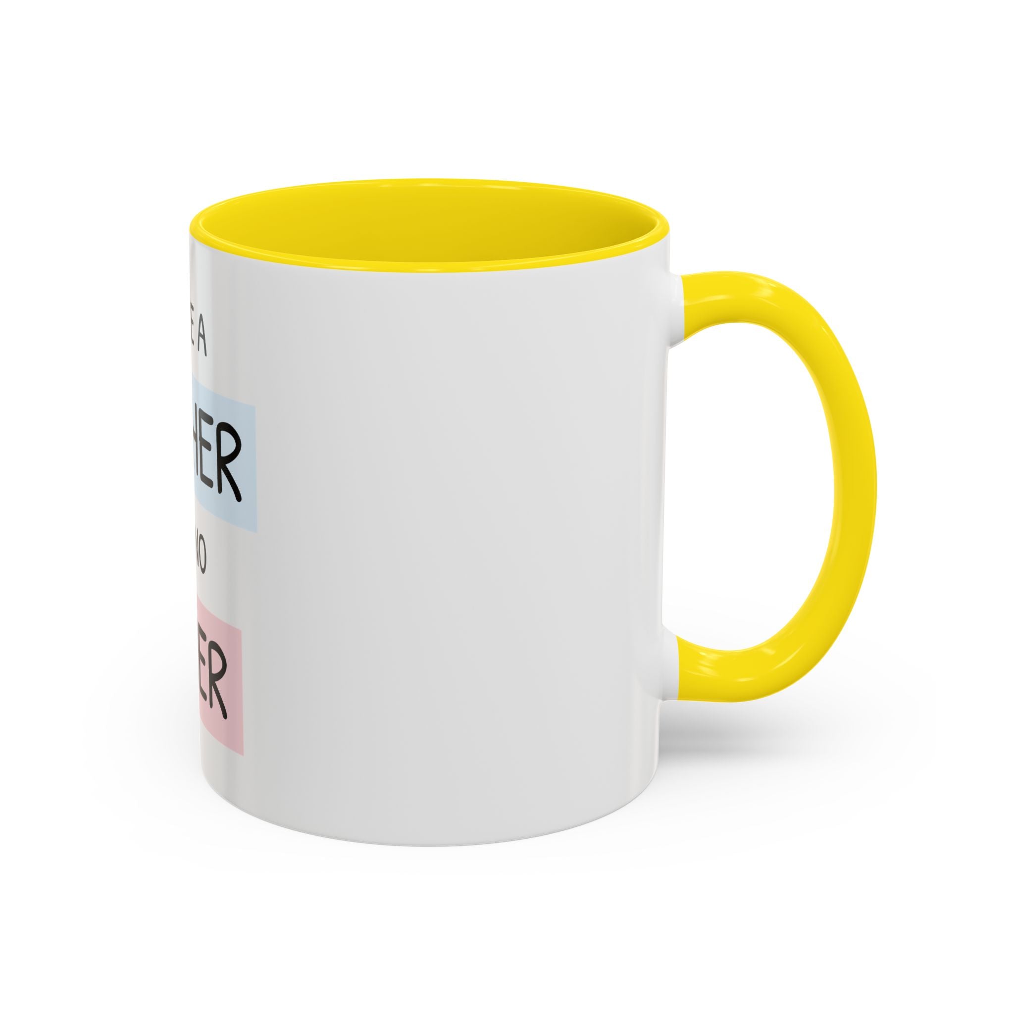 Mother Like No Other Accent Coffee Mug — 'You're a Mother Like No Other' Gift