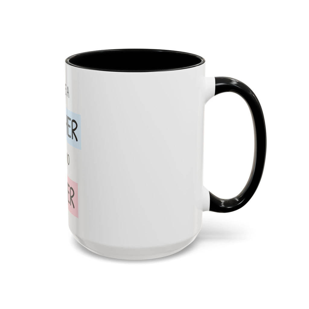 Mother Like No Other Accent Coffee Mug — 'You're a Mother Like No Other' Gift